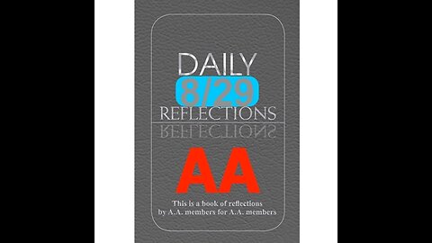 Daily Reflections – August 29 – Alcoholics Anonymous - Read Along