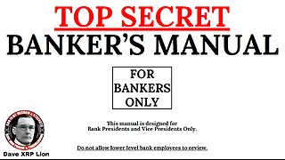 NEW DAVE XRP LION-[Video] The SECRET Banker's Manual-OCT-'23 [MUST WATCH] TRUMP NEWS