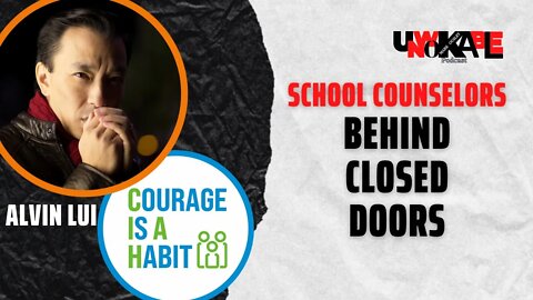 Activist School Counselors w/ Courage Is A Habit's Alvin Lui