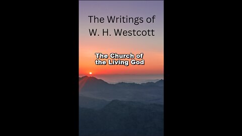 The Writings and Teachings of W. H. Westcott, The Church of the Living God