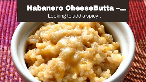 Habanero CheeseButta – CheeseButta - Gourmet Products