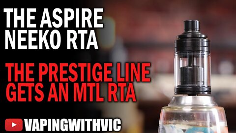 Aspire Neeko RTA - A new RTA in the Prestige line