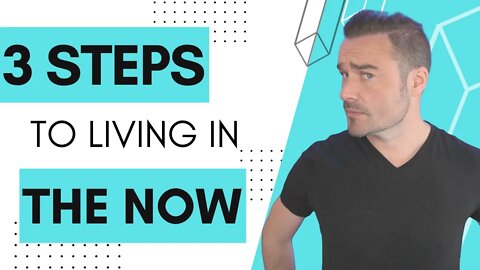 🔴 Live Stream: 3 Steps to Living in the NOW