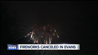 Fireworks canceled in Evans
