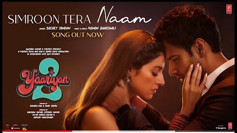 SIMROON TERA NAAM: Yaariyan 2 | Divya Khosla K, Yash IManan, Sachet| Radhika R, Vinay S | Bhushan K