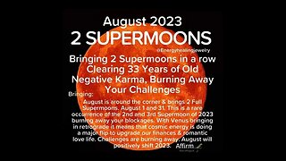 2 Powerful SUPERMOONS August 2023 ~ Clearing 33 Years of Negative Karma ~ Positive SHIFT Coming In!