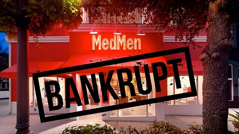 MedMen Goes Bankrupt