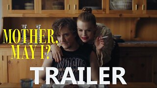 Mother May I Official Trailer