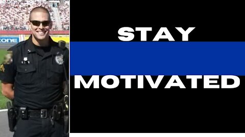 One Way To Stay Motivated As a Police Officer [Quotes!]