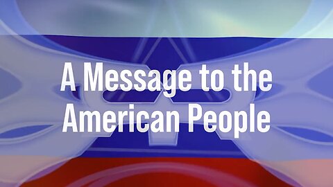 Reese Report | A Message to the American People from Russian Citizens