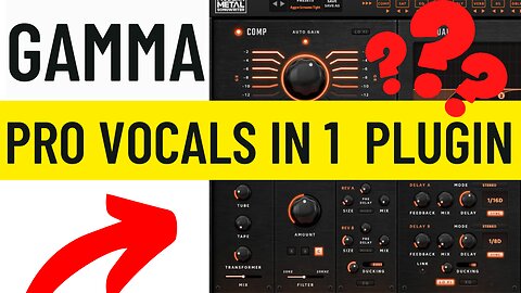 GAMMA VOCAL Channel Strip Plugin FIRST LOOK Pro Vocals With One Plugin? By Modern Metal Songwriter