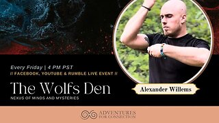 ADVENTURES FOR CONNECTION PRESENTS WOLF DEN WITH ALEX