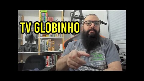 TV Globinho !