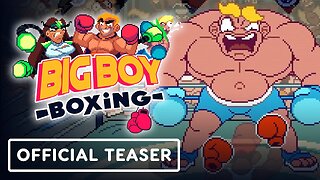 Big Boy Boxing - Official Gameplay Teaser Trailer