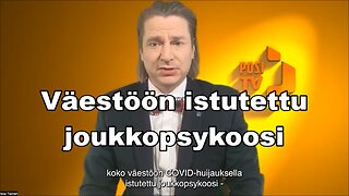 Väestöön istutettu joukkopsykoosi.Positv