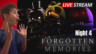 Night 4: Forgotten Memories
