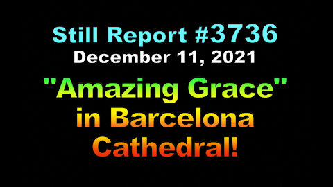 “Amazing Grace” in Barcelona Cathedral, 3736