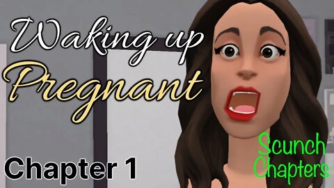 Waking Up Pregnant-Chapter 1: I'm Pregnant-Chapters