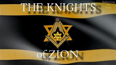 Documentary: The Masonic Knights of Zion. A Secret Agenda Exposed 2019