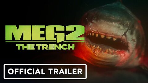 MEG 2 The Trench Official Trailer