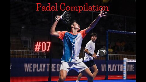 Best Padel Compilation 4K #07