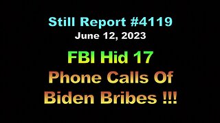FBI Hid Phone 17 Calls of Biden Bribes !!!, 4119