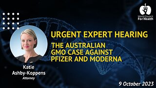 Attorney Katie Ashby-Koppens: The Australian GMO Case Against Pfizer and Moderna