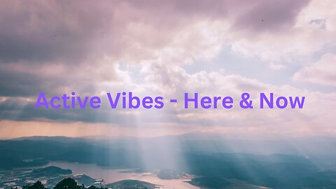 Messages from Ann & The Angels - 02/03/2024 • Active Vibes - Here & Now