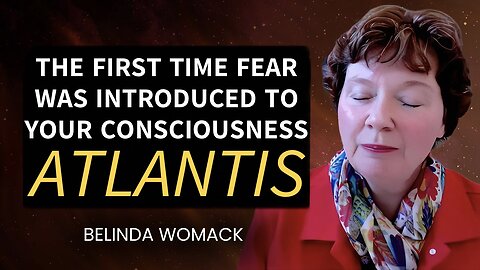 The First Time Fear was Introduced into Emotional Being and Consciousness! (Revealing MORE on the Lost History of Atlantis and Lemuria). | Belinda Womack on Next Level Soul Podcast