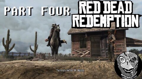 (PART 04) [Working with the Marshall] Red Dead Redemption 1 Game of the Year Edition