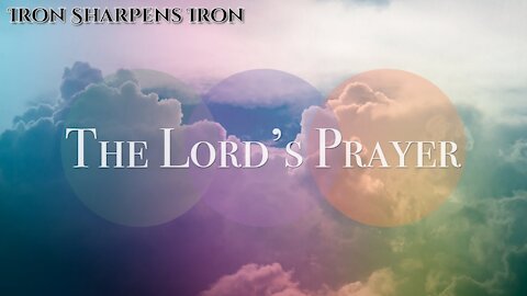 God's Words / The Lord's Prayer