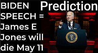 Prediction: BIDEN'S SPEECH = James Earl Jones will die on May 11