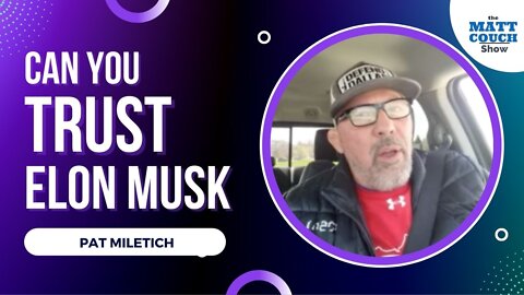 UFC Hall of Famer Pat Miletich: Can You Trust Elon Musk?