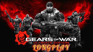 Gears Of War 1 - Ultimate Edition - Longplay Act 1
