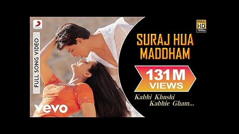 Suraj Hua Maddham Full Video - K3G-Shah Rukh Khan, Kajol -Sonu Nigam, Alka Yagnik