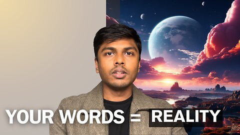 This is How Your WORDS & Thoughts Create Your REALITY