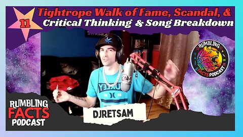 Tightrope Walk of Fame, Scandal, & Critical Thinking EP11