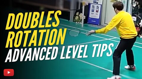 Doubles Rotation Advanced Level Tips - Full Swing Badminton - Korean with English Subtitles