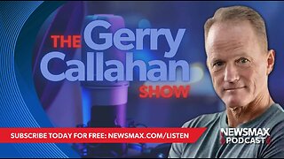 The Gerry Callahan Show (06/05/2024) | NEWSMAX Podcasts