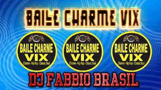 Baile Charme Vix By: DJ Fabbio Brasil