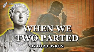 When We Two Parted - Lord Byron | Eternal Poems