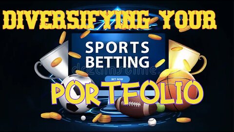 Unlocking Success: Diversifying Your Sports Betting Portfolio