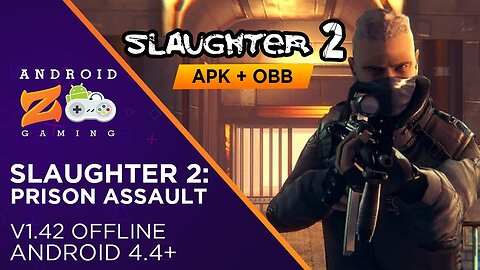 Slaughter 2: Prison Assault - Android Gameplay (OFFLINE) (With Link) 400MB