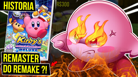 Kirby Return to Dream Land DELUXE é um jogo TRIUNFAL ou DECEPÇÃO!?