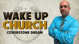 Coverstone Dream: Wake Up Church 11/04/2022