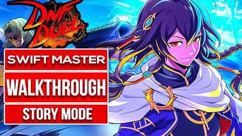 DNF DUEL SWIFT MASTER STORY MODE | JAPANESE DUB | Gameplay Walkthrough No Commentary