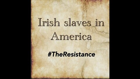 Irish Slaves in America