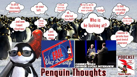 Disney Still Failing 🐧 George Lucas Comments on Disney Star Wars 🐧 Penguin Thoughts #56