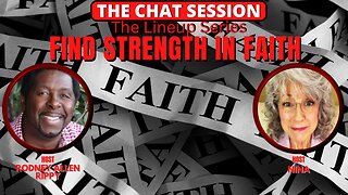 FIND STRENGTH IN FAITH | THE CHAT SESSION