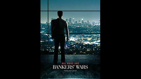 All wars are bankers wars doco